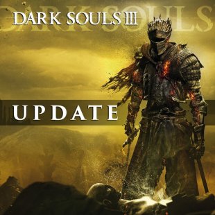 Массивное обновление в Dark Souls III
