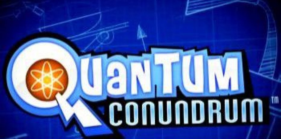    Quantum Conundrum