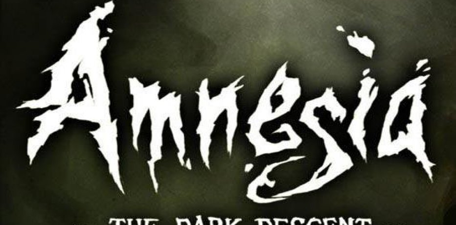   Amnesia: The Dark Descent