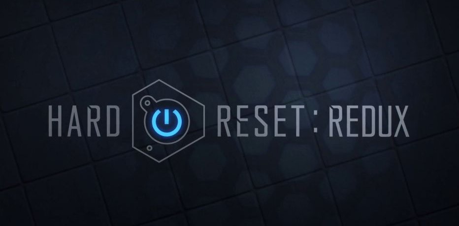 Hard Reset: Redux - немного информации по переизданию