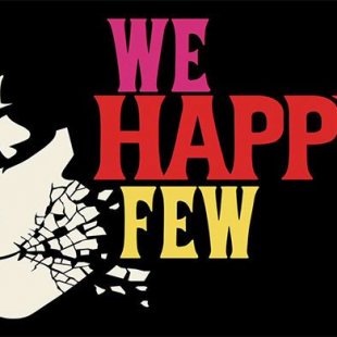  We Happy Few -    