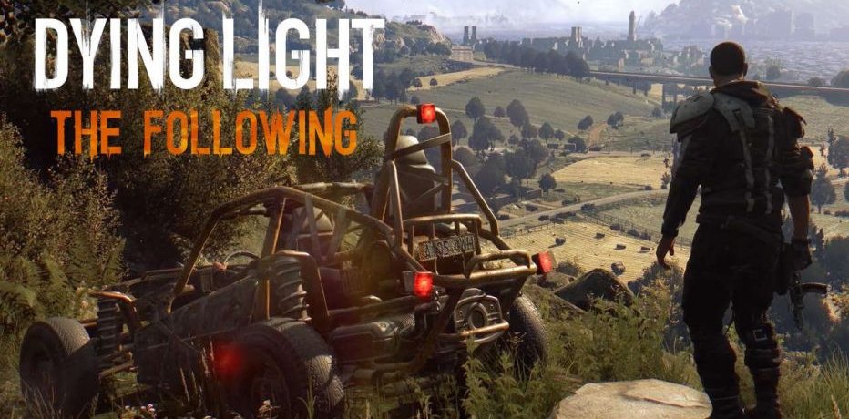 Dying Light: The Following - 