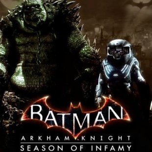 Batman Arkham Knight: Обновление Season of Infamy